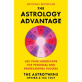 The Astrology Advantage: Use Your Horoscope for Personal and Professional Success - Paperback