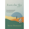 Even the Sky: Poems - Paperback