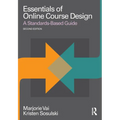 Essentials of Online Course Design: A Standards-Based Guide - Paperback