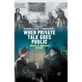 When Private Talk Goes Public: Gossip in American History - Paperback