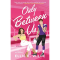 Only Between Us - Paperback