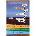 Falling Off the Map: Some Lonely Places of The World - Paperback