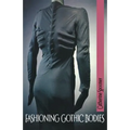 Fashioning Gothic Bodies - Paperback