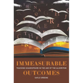 Immeasurable Outcomes: Teaching Shakespeare in the Age of the Algorithm - Hardcover