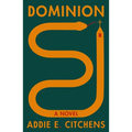 Dominion - Hardcover