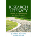 Research Literacy: A Primer for Understanding and Using Research - Hardcover