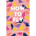 How To Fly - Paperback