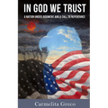 In God We Trust: A Nation Under Judgment and Call to Repentance - Paperback