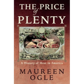 The Price of Plenty: A History of Meat in America - Paperback