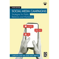 Social Media Campaigns: Strategies for Public Relations and Marketing - Paperback