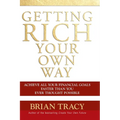 Getting Rich Your Own Way: Achieve All Your Financial Goals Faster Than You Ever Thought Possible - Paperback