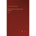 Vida literaria de Don Joaquín Lorenzo Villanueva: Tomo 2 - Hardcover