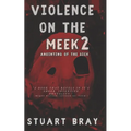 Violence on the meek 2: Anointing of the sick - Paperback