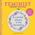 Feminist Cross-Stitch: 40 Bold & Fierce Patterns - Hardcover