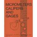 Micrometers, Calipers and Gages - Paperback