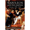 Napoleon and His Empire: Europe, 1804-1814 - Hardcover