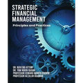 Strategic Financial Management: Principles and Practices - Paperback
