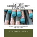 Amharic Ethiopian Script Book Two - Paperback