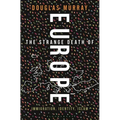 The Strange Death of Europe: Immigration, Identity, Islam - Hardcover