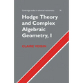 Hodge Theory and Complex Algebraic Geometry I: Volume 1 - Paperback