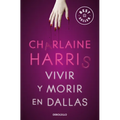 Vivir Y Morir En Dallas / Living Dead in Dallas - Paperback