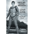 Save Me, Lloyd Bridges - Paperback