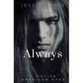Always: A Native American West Romantic Saga - Paperback
