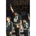 Silent Gesture: The Autobiography of Tommie Smith - Paperback