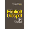 The Explicit Gospel (Paperback Edition) - Paperback