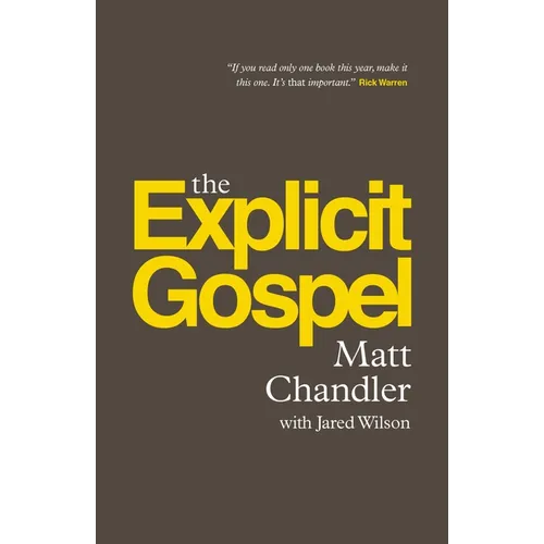 The Explicit Gospel (Paperback Edition) - Paperback