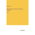 Correspondence of Charles, First Marquis Cornwallis: Vol. III - Hardcover