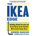 The Ikea Edge: Building Global Growth and Social Good at the World's Most Iconic Home Store - Hardcover