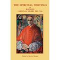 The Spiritual Writings of Raphael Cardinal Merry del Val - Paperback