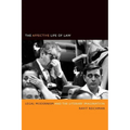 The Affective Life of Law: Legal Modernism and the Literary Imagination - Hardcover