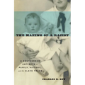 The Making of a Racist: A Southerner Reflects on Family, History, and the Slave Trade - Paperback