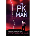 The Pk Man: A True Story of Mind Over Matter: A True Story of Mind Over Matter - Paperback