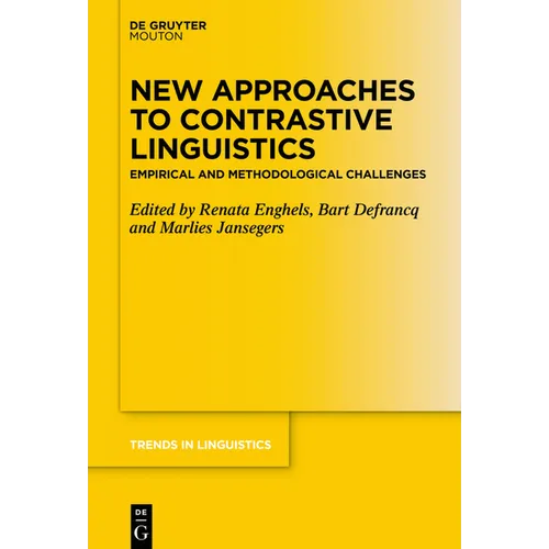 New Approaches to Contrastive Linguistics: Empirical and Methodological Challenges - Paperback