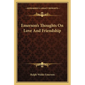 Emerson's Thoughts On Love And Friendship - Paperback