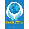 Madge Watt and the Power of Women Working Together - Paperback