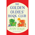 The Golden Oldies' Book Club - Hardcover