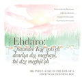 Big Point: A Day In the Life of a Four Year Old Dene Boy: Ehdaro: Denelı̨a dı̨ı̨ meghayé, lıé - Paperback
