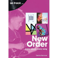 New Order: Every Album Every Song - Paperback