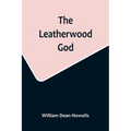 The Leatherwood God - Paperback