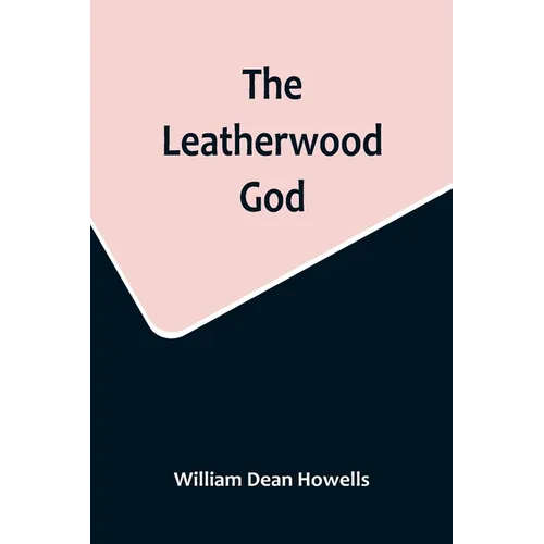 The Leatherwood God - Paperback