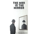 The Man in the Mirror - Paperback