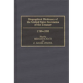 Biographical Dictionary of the United States Secretaries of the Treasury, 1789-1995 - Hardcover
