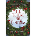 I'll Be Home For Christmas: A Saddle Hill Christmas Mystery - Paperback