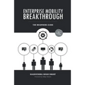 Enterprise Mobility Breakthrough: The Beginners Guide - Paperback