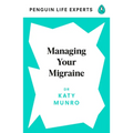 Managing Your Migraine - Paperback