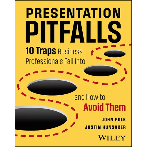Presentation Pitfalls: 10 Traps Business Professionals Fall Into and How to Avoid Them - Paperback
